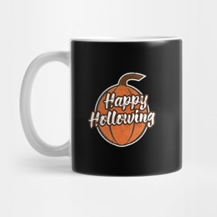 Halloween Pumpkin Humor - Happy Hollowing Mug